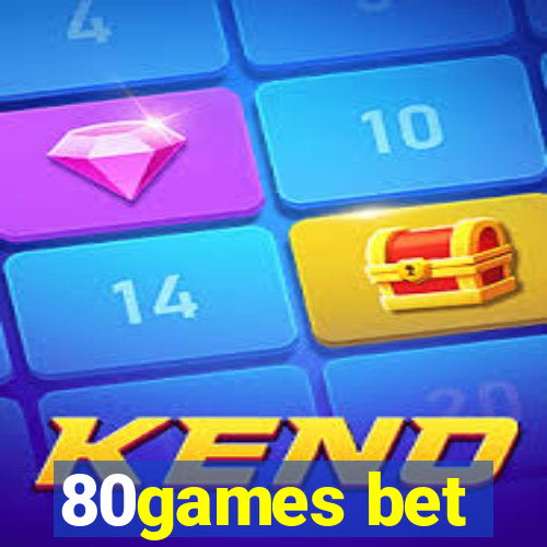 80games bet